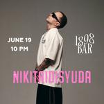 1898 Bar Opening & NIKITAIDISYUDA