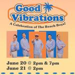 Good Vibrations: A Celebration of The Beach Boys