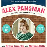 Alex Pangman's Sweet Hots Presented by the Oakville Museum