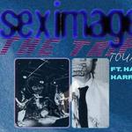 THE TRIP TOUR: SEXIMAGE ft. HANK HARRIS