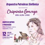 Chiquinha Gonzaga - Uma Alma Livre (Concerto de Câmara)