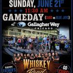 ⚾Whiskey Road at Gameday at Gallagher Way Chicago (Wrigley Field) on Father's Day