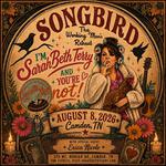 Songbird: Sarah Beth Terry’s Working Man’s Retreat — Camden, TN