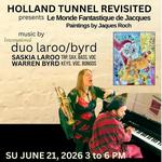 Duo Laroo/Byrd at Holland Tunnel Revisited
