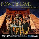 Powerslave, Western New York's premier Iron Maiden tribute PLUS Eden On Fire