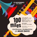 100 Miles For Miles Davis-A Centennial Celebration