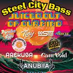 Steel City Bass - Juiced Out of Our Minds