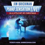 Jim Brickman: Piano Sensation Live! & A Little Bit of Christmas