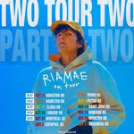 Ria Mae: Tour Two (Part Two)