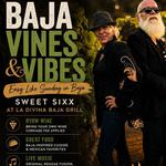 BAJA VINES & VIBES with Sweet Sixx 🌿🍷
