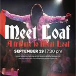 Meet Loaf Returns to Brown County Playhouse (Nashville, IN), 9/19/26)
