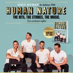 ONLY HUMAN - An Audience with Human Nature