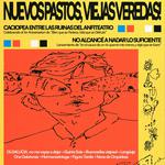 Nuevos Pastos, Viejas Veredas