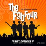 The Fab Four: The Ultimate Tribute LIVE in Concert in Fort Wayne, IN
