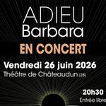 Adieu Barbara / Théâtre de Châteaudun