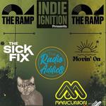 The Radio Addicts, The Sick Fix, Movin On, Willows, MancUnion INDIE IGNITION AT THE RAMP