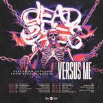 DEAD EYES w/ VERSUS ME 