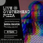 Mira Raven Live @ Oysterhead Pizza