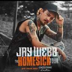 Jay Webb: the Homesick Tour with Special Guest Caitlynne Curtis 