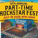 5th Annual Part-Time Rockstar Festival 2026