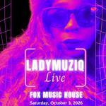 LADYMUZIQ LIVE