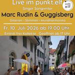 Marc Rudin & Guggisberg @ PunktElf Solothurn 