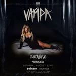 Vampa w/ Badvoid & Vapid at Galaxie - Louisville