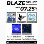 BLAZE vol.132