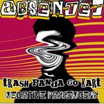 Absenter, Trash Panda Go Kart, Negative Passengers
