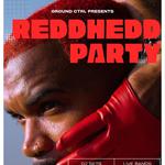 REDDHEDD PARTY 
