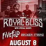 Royal Bliss & Fivefold