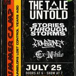 The Tale Untold and Stories Through Storms Summer of 86'