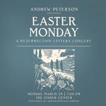 Easter Monday with Andrew Peterson
