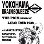 Yokohama Brain Squeeze The Prim, Giant Moa, Analskullfuck, Misaki @ Bar El Puente