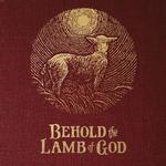 Andrew Peterson presents Behold the Lamb of God