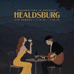 Songwriters In Paradise Healdsburg - Bricoleur Vineyards