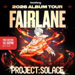 Fairlane presents: Project Solace