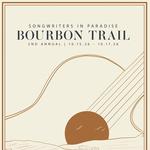 Songwriters In Paradise Bourbon Trail - Night One at Evan Williams