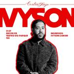 IVYSON | TURNÊ CONTRATEMPO