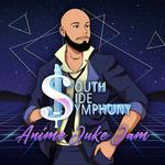Anime Juke Jam (with South Side Symphony)