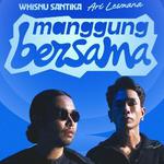 Whisnu Santika x Ari Lesmana - Manggung Bersama