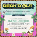 Deck'd Out #10 LNM & Shameless Pres. Cami Jones (Ibiza) + 11 Year Anniversary