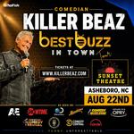 Comedian & “Moonshiner” Killer Beaz Coming to Asheboro, North Carolina - Best Buzz in Town!