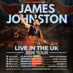 JAMES JOHNSTON | LIVE IN THE UK 2026 TOUR | GLASGOW | TUE 11 AUG 2026