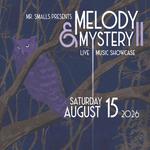 Melody & Mystery II: Live Music Showcase