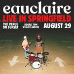 Eauclaire - Changing Album Release Show w/ Jack Landess