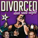 Divorced Dad Rock Night