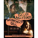Daudi Matsiko + Momoko Gill