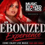 An Ebonized Experience
