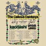 The Callous Daoboys + Kaonashi + Girl of Glass + Wielded Steel